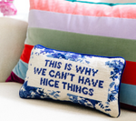 Nice Things Needlepoint Pillow